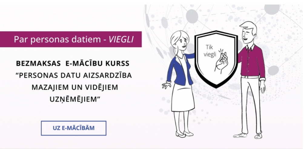 Reklāma par bezmaksas e-mācību kursu "Personas datu aizsardzība mazajiem un vidējiem uzņēmējiem", uzsverot vienkāršību un pieejamību.